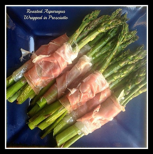 Roasted Asparagus Wrapped in Prosciutto