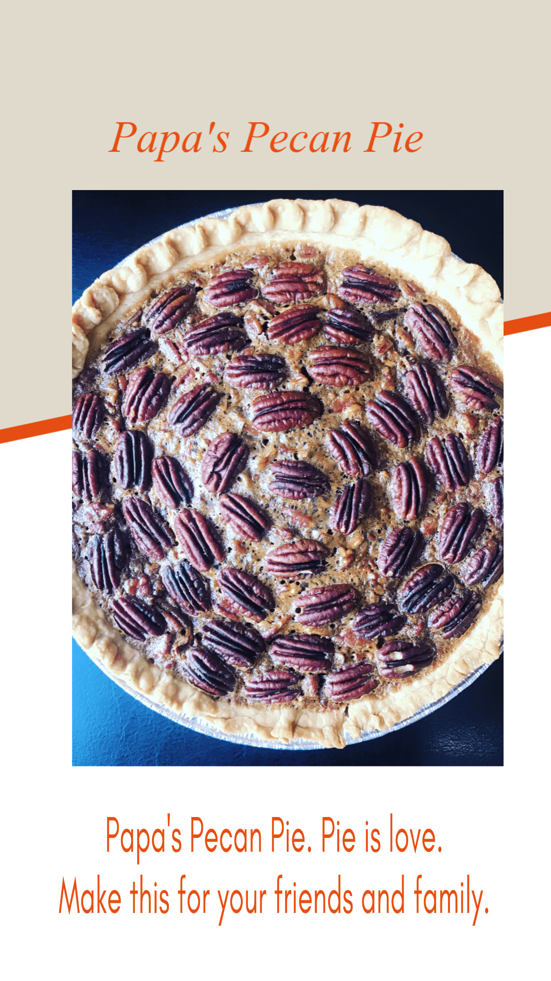 Papas Pecan Pie || Camp Brighton | Easy Thanksgiving Desserts. Pie is love.